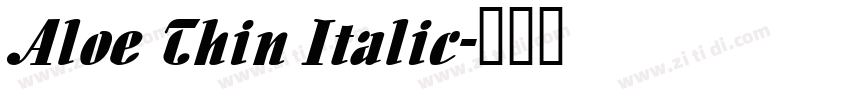 Aloe Thin Italic字体转换
